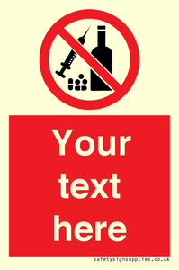 Custom No alcohol or drugs Sign